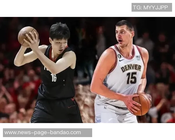 杨瀚森在G联赛展现申京与约基奇风采力求提升三分球命中率